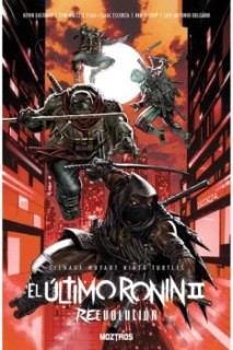 Teenage Mutant Ninja Turtles · El Último Ronin II ReEvolución