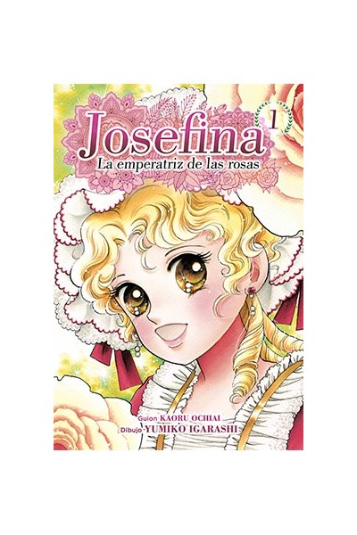 Josefina: La Emperatriz De Las Rosas 01