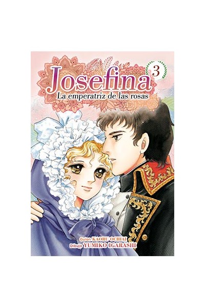 JOSEFINA: LA EMPERATRIZ DE LAS ROSAS 03