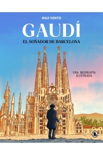 Gaudí · El Soñador De Barcelona