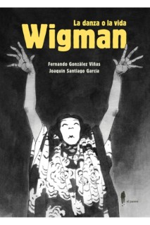Wigman · La Danza O La Vida