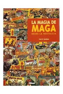 LA MAGIA DE MAGA. DESDE LA NOSTALGIA