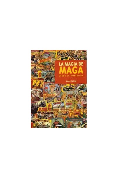 LA MAGIA DE MAGA. DESDE LA NOSTALGIA