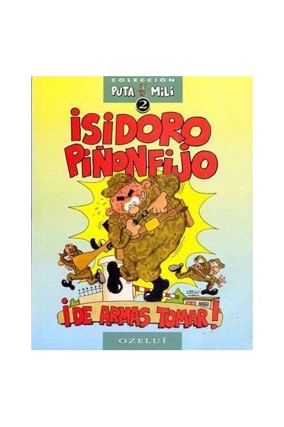 Colección Puta Mili 2  Isidoro Piñonfijo
