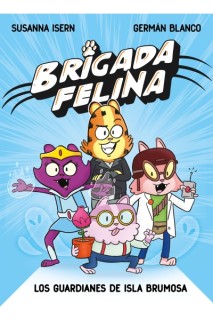 Brigada Felina · Los Guardianes De Isla Brumosa