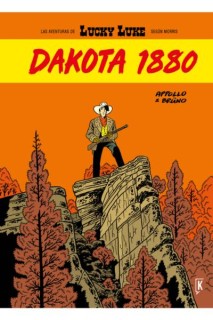 Las Aventuras De Lucky Luke Según Morris · Dakota 1880