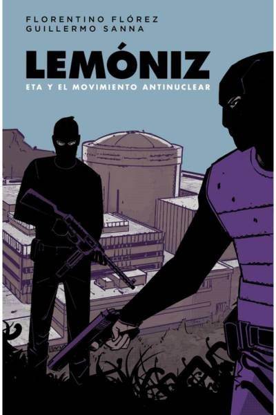 Lemoniz: ETA Y El Movimiento Antinuclear