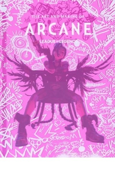 Arcane · The Art and Making of Arcane (Inglés)