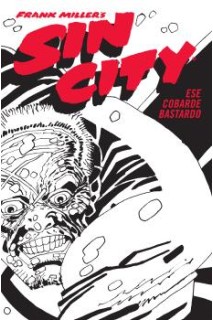 Sin City · 04 Ese Cobarde Bastardo