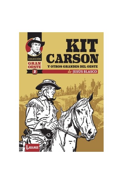KIT CARSON Y OTROS GRANDES DEL OESTE