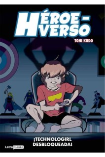 Heroeverso · Technologirl Desbloqueada