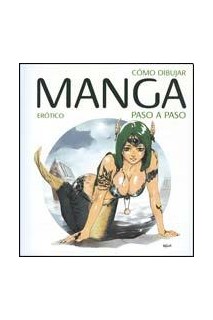Cómo Dibujar Manga Paso a Paso: Erótico