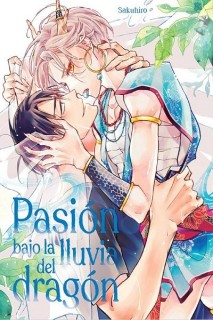 Pasión Bajo La Lluvia Del Dragon