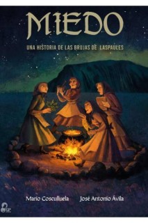 Miedo: Una Historia De Las Brujas De Laspaúles