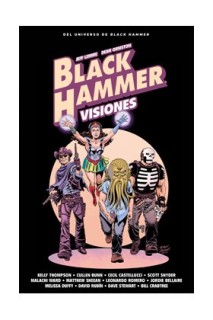 Black Hammer 2. Visiones