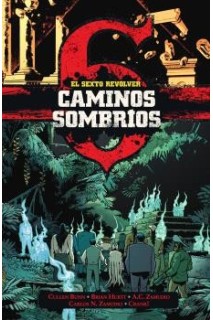 El Sexto Revolver: Caminos Sombrios