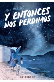 Y Entonces Nos Perdimos