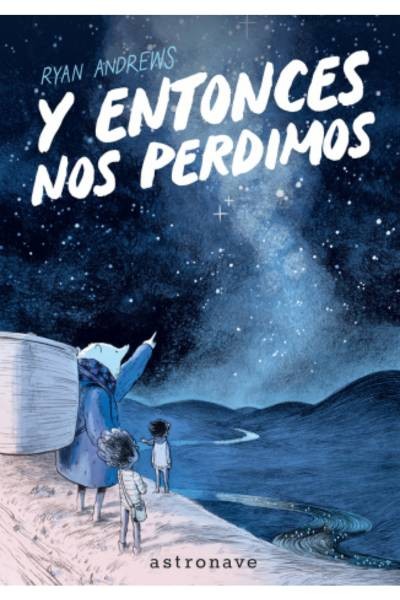 Y Entonces Nos Perdimos