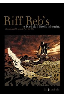 Riff Reb´s À Bord de l´Etoile Matutine