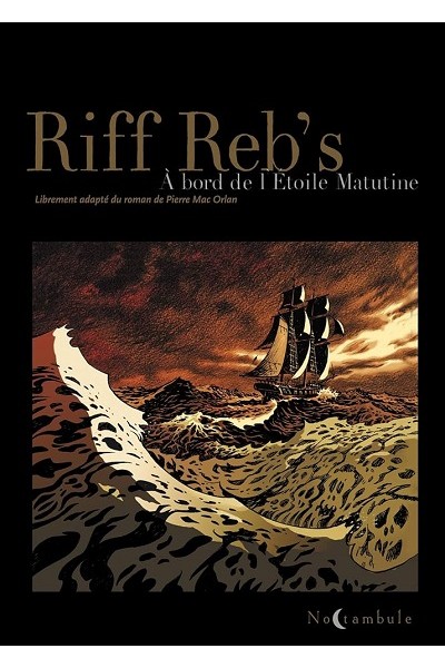 Riff Reb´s À Bord de l´Etoile Matutine