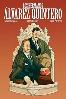 Los Hermanos Alvarez Quintero