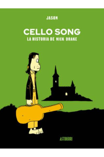 Cello Song: La Historia De Nick Drake