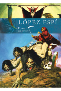 López Espí: El Arte Del Terror