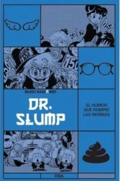 Dr. Slump: El Humor Que Rompio Las Normas