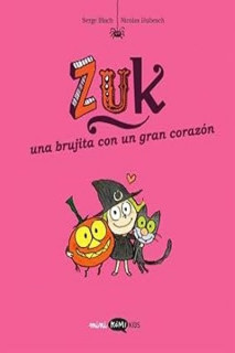 Zuk 06 · Una Brujita Con UN Gran Corazón