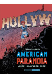 American Paranoia · ¡Arde, Hollywood, Arde!