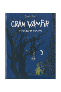 GRAN VAMPIR 02. PENSANDO EN HUMANAS