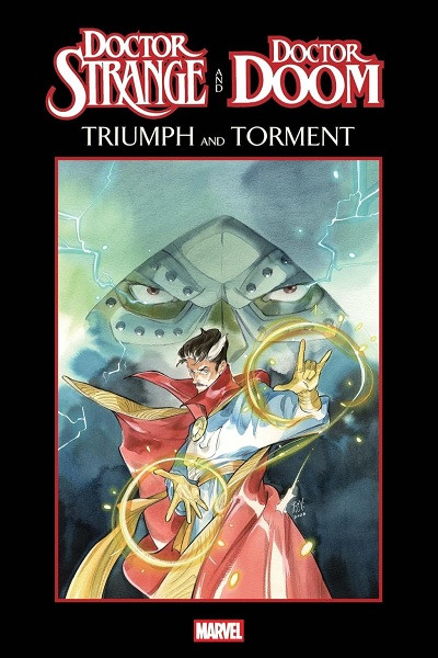 Doctor Strange and Doctor Doom: Triumph and Torment (Inglés)