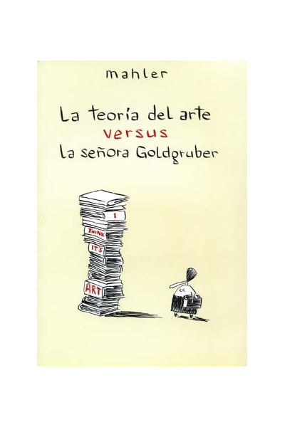 LA TEORIA DEL ARTE VERSUS LA SEÑORA GOLDGRUBER