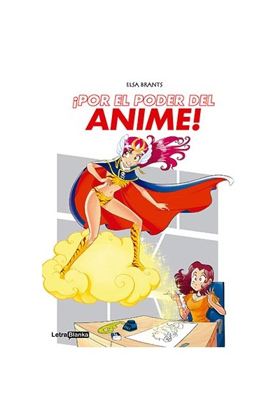 ¡Por El Poder Del Anime!
