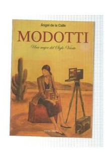 MODOTTI. UNA MUJER DEL SIGLO VEINTE