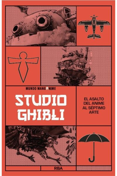 Studio Ghibli · El Asalto Del Anime Al Séptimo Arte