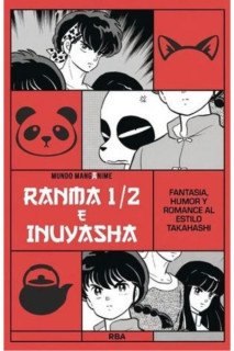 Ranma 1/2 E Inuyasha · Fantasía Humor Y Romance Al Estilo Takahashi