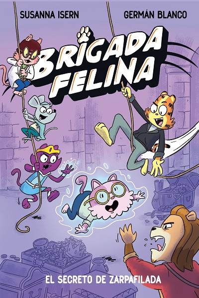 Brigada Felina 02 · El Secreto De Zarpafilada