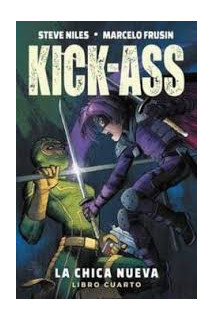 Kick-Ass. La Chica Nueva 04