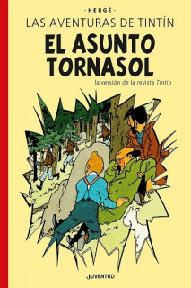 Las Aventuras De Tintin · El Asunto Tornasol Edición Especial