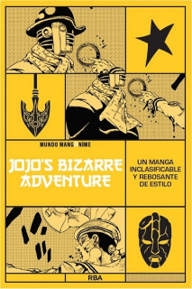 Jojo's Bizarre Adventure · Un Manga Inclasificable Y Rebosante De Estilo