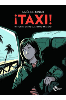 ¡Taxi! · Historias Desde El Asiento Trasero