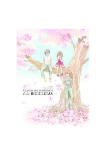 Cuando Nos Despedimos De Las Bicicletas 01 De 2