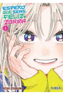 Espero Que Seas Feliz, Zorra 01