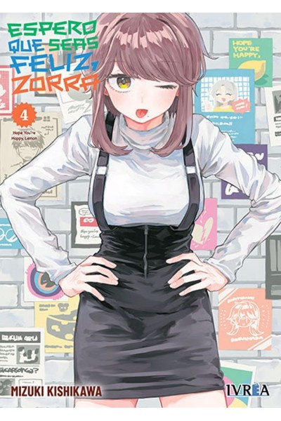Espero Que Seas Feliz, Zorra 04