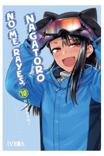 No Me Rayes, Nagatoro 10