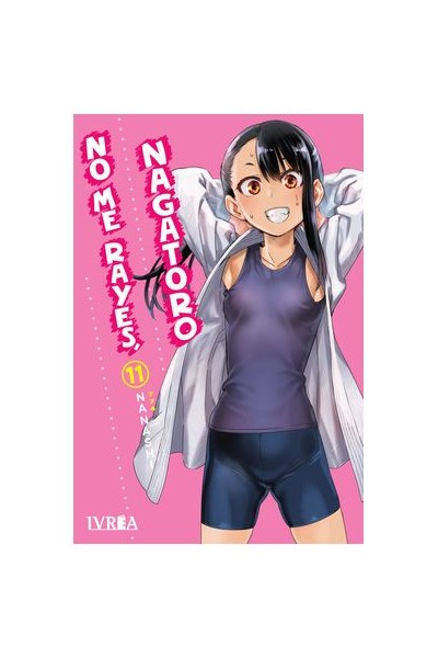 No Me Rayes, Nagatoro 11