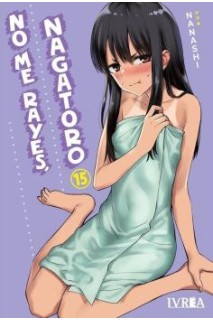 No Me Rayes, Nagatoro 15