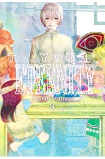 To Your Eternity 03