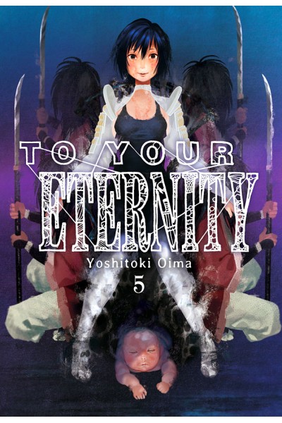 To Your Eternity 05